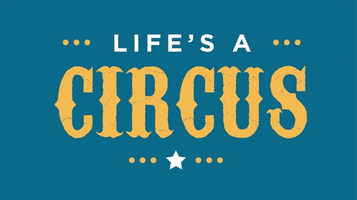 Life's a Circus